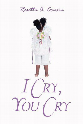 I Cry, You Cry