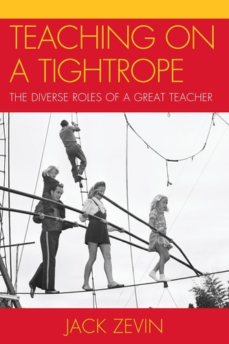 Teaching on a Tightrope The Diverse Roles of a Great Teacher