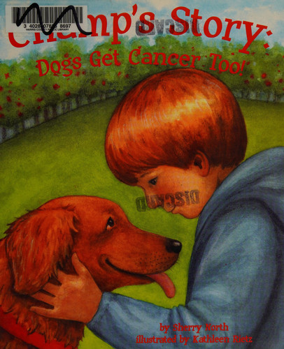 Champ's Story: Dogs Get Cancer Too!