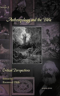 Anthropology and the Bible Critical Perspectives