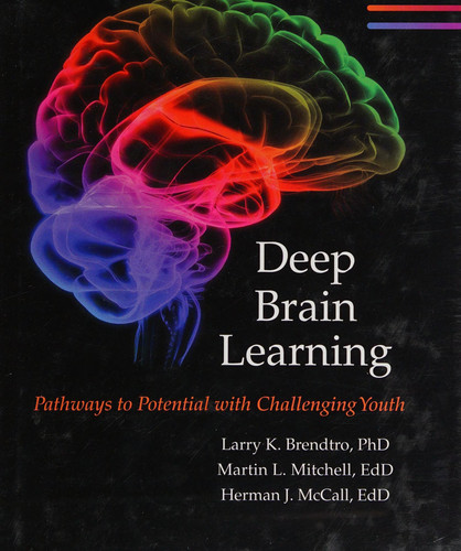 Deep Brain Learning Pathways to Potential with Challenging Youth