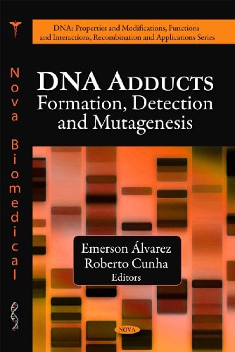 DNA Adducts Formation, Detection and Mutagenesis