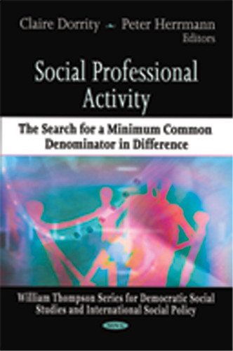 Social Professional Activity The Search for a Minimum Common Denominator in Difference