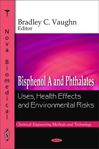 Bisphenol A and Phthalates Uses, Health Effects and Environmental Risks