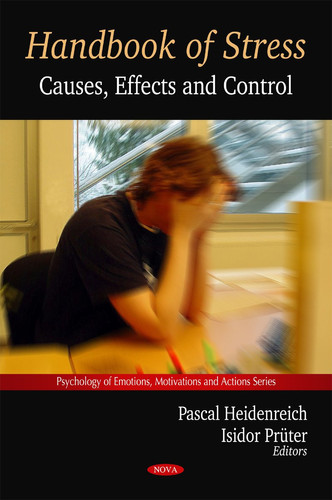 Handbook of Stress Causes, Effects and Control