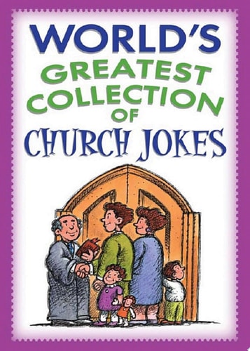 World's Greatest Collection of Church Jokes
