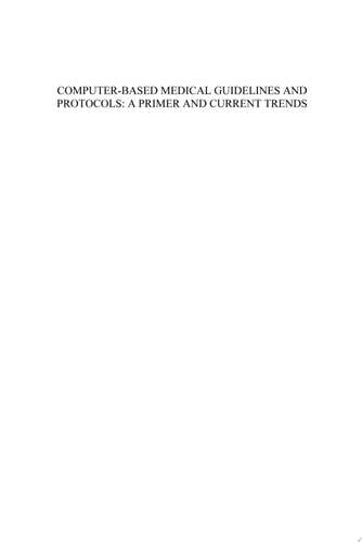 Computer-based Medical Guidelines and Protocols: A Primer and Current Trends