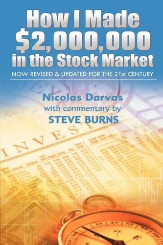 How I Made $2,000,000 in the Stock Market Now Revised and Updated for the 21st Century