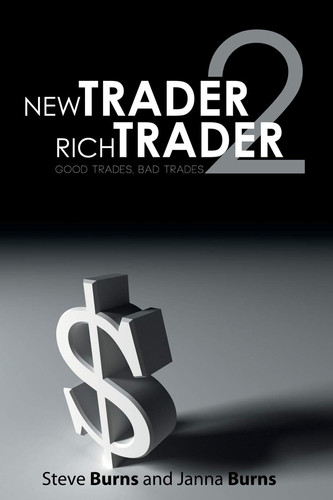 New Trader,Rich Trader 2 Good Trades, Bad Trades
