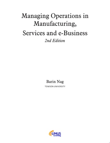 Managing Operations in Manufacturing, Services and e-Business - 2nd Edition
