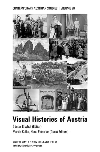 Visual Histories of Austria (Contemporary Austrian Studies, vol. 30)