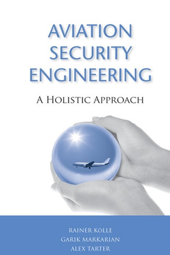 Aviation Security Engineering: A Holistic Approach
