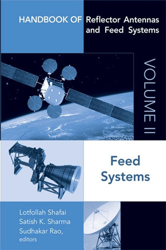 Handbook of Reflector Antennas and Feed Systems Volume II: Feed Systems