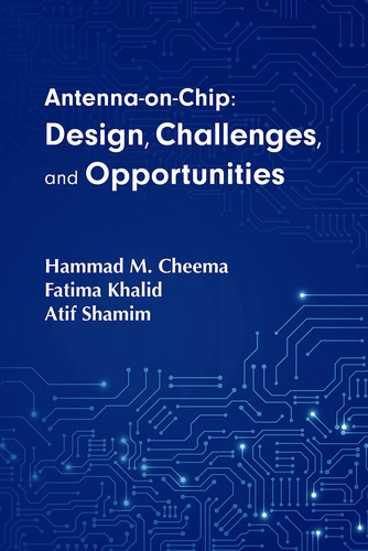 Antenna-on-Chip Design, Challenges, and Opportunities