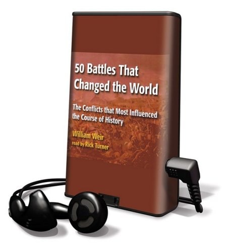 50 Battles That Changed the World: Library Edition