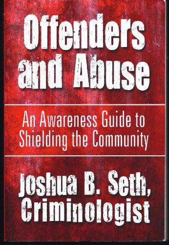 Offenders and Abuse An Awareness Guide to Shielding the Community