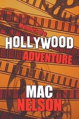 Memoirs of a Hollywood Adventure