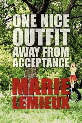 One Nice Outfit Away from Acceptance