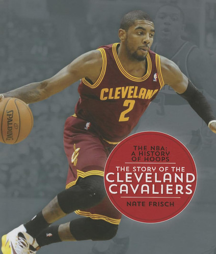The story of the Cleveland Cavaliers