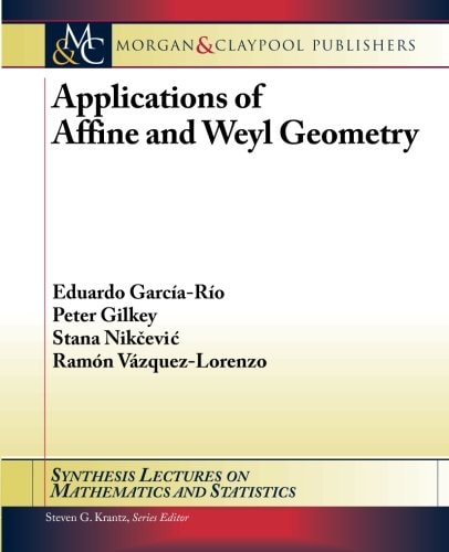 Applications of Affine and Weyl Geometry
