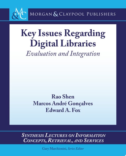 Key Issues Regarding Digital Libraries Evaluation and Integration