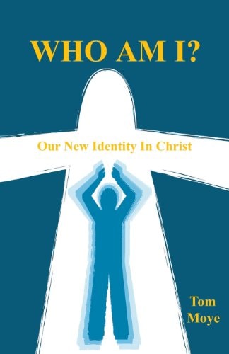 Who Am I? - Our New Identity in Christ