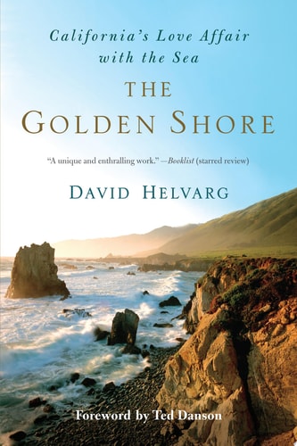 The Golden Shore California's Love Affair with the Sea