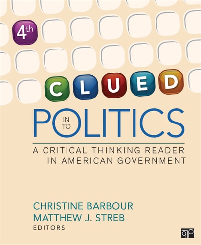 Clued in to Politics A Critical Thinking Reader in American Government