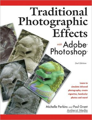 Traditional Photographic Effects With Adobe Photoshop