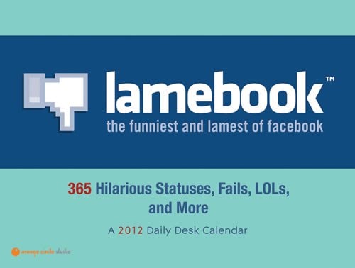 2012 Lamebook Daily Desk