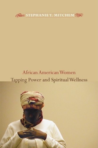 African American Women Tapping Power and Spiritual Wellness