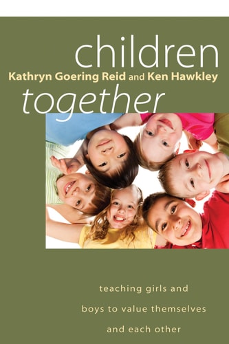 Children Together Teaching Girls and Boys to Value Themselves and Each Other
