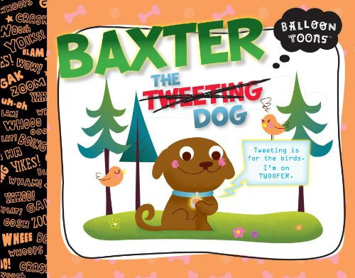 Baxter the Tweeting Dog