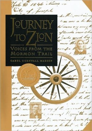 Journey to Zion: Voices from the Mormon Trail