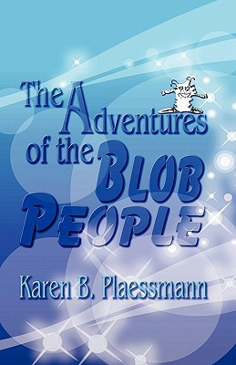 The Adventures of the Blob People