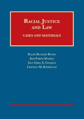 Racial Justice and Law Cases and Materials