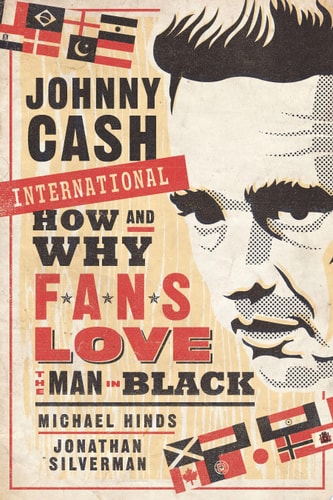 Johnny Cash International How and Why Fans Love the Man in Black