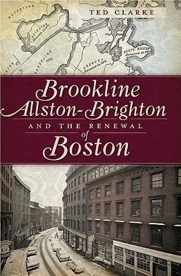 Brookline, Allston-Brighton, and the Renewal of Boston