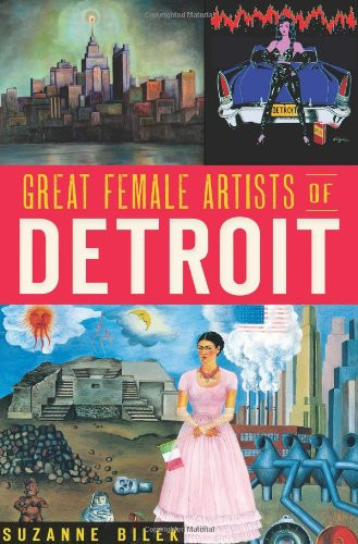 Great Female Artists of Detroit