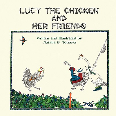 Lucy the Chicken and Her Friends