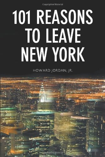 101 Reasons to Leave New York
