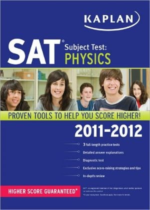 Kaplan SAT Subject Test Physics 2011-2012