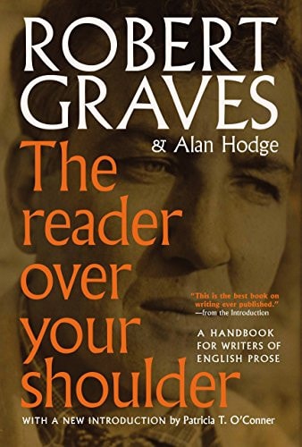 The Reader Over Your Shoulder A Handbook for Writers of English Prose