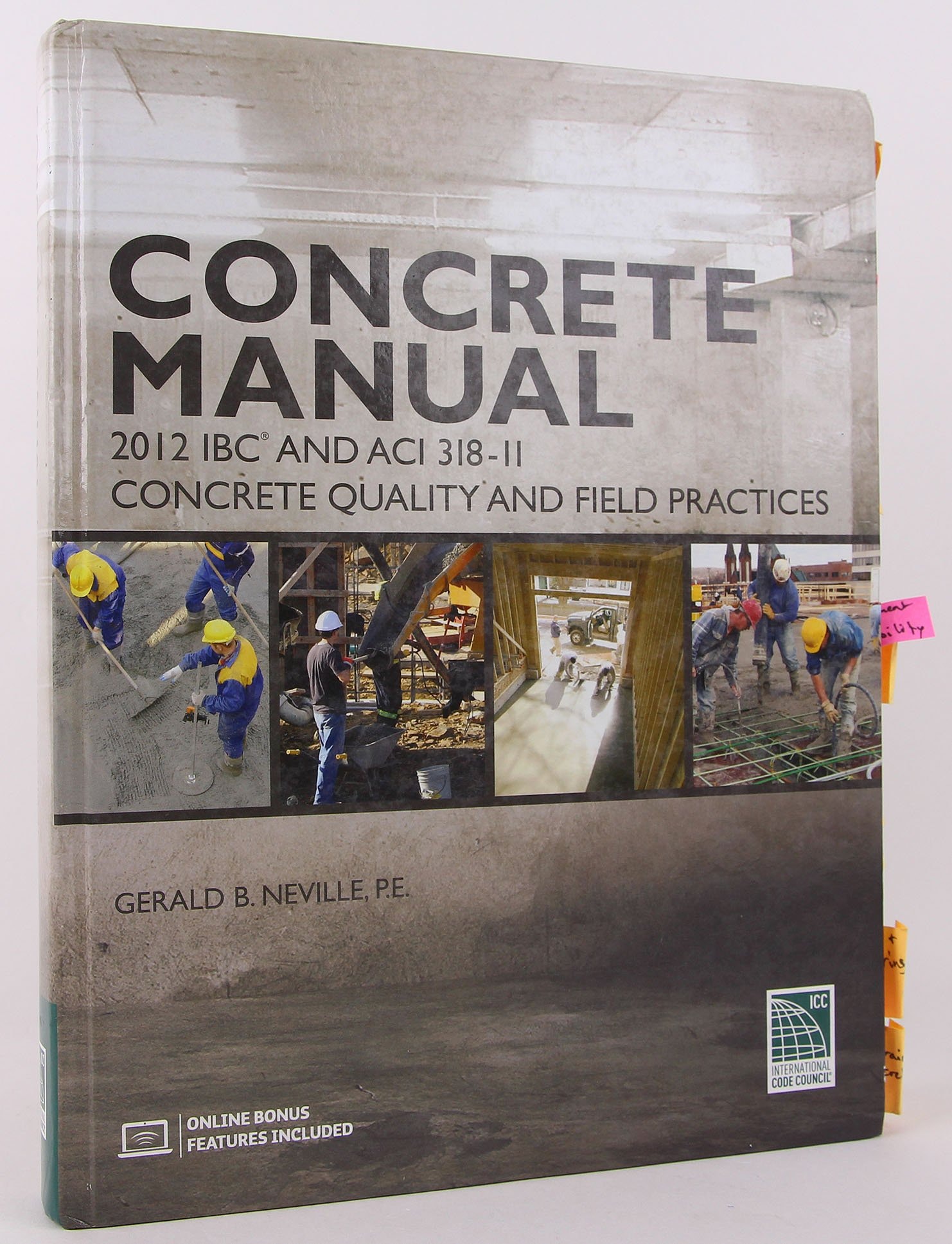 Concrete Manual 2012 IBC and ACI 318-11: Concrete Quality and Field Practices