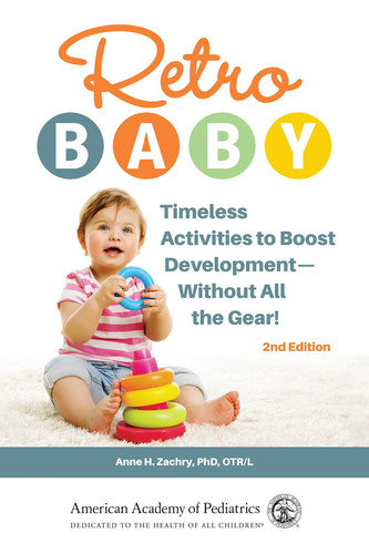 Retro Baby Timeless Activities to Boost Development—Without All the Gear!