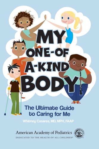 My One-Of-a-Kind Body The Ultimate Guide to Caring for Me