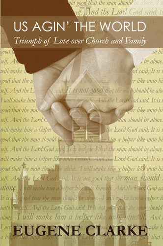 Us Agin' the World: Triumph of Love over Church and Family