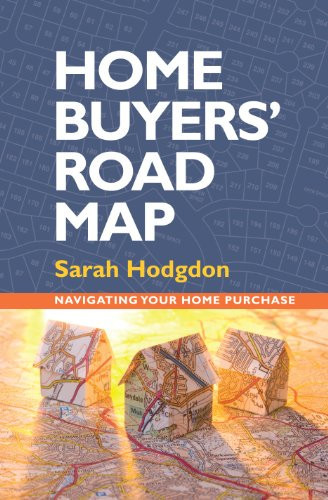Home Buyers' Road Map Navigating Your Home Purchase