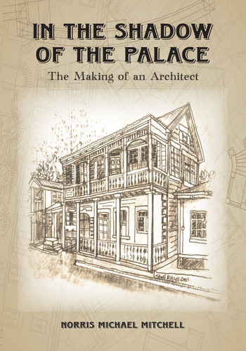 In the Shadow of the Palace The Making of an Architect