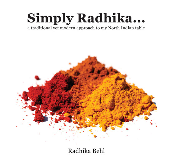 Simply Radhika... A Traditional Yet Modern Approach to My North Indian Table
